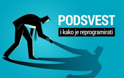 Podsvest i kako je reprogramirati